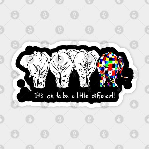 It's Ok To Be A Little Different Elephant Sticker by elenaartits